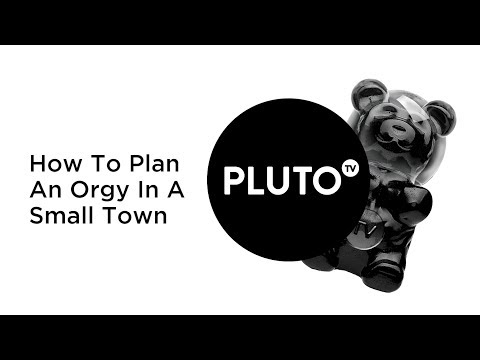 Thumbnail of the video: How To Plan An Orgy Pluto TV Trailer