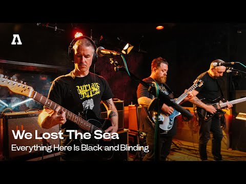 We Lost The Sea - Everything Here Is Black and Blinding | Audiotree Live