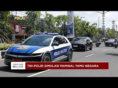 PRESISI UPDATE : TNI-POLRI SIMULASI PAMWAL TAMU NEGARA WORLD WATER FORUM 17/05/2024 08.00
