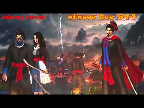 Ntxoov kav  shaman ntu 544 - Hwj looj kuab vs nkauj sab yeeb - suav liab - tus neeg phem - stories