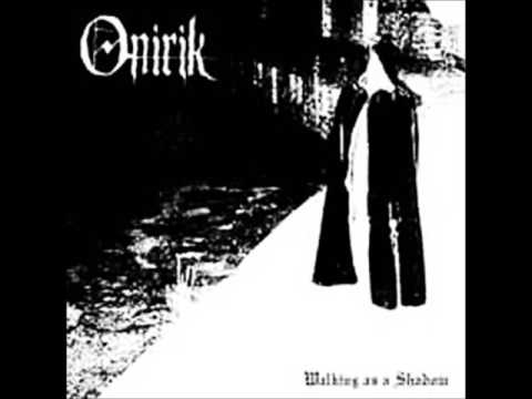 Onirik - Walking As A Shadow (FULL ALBUM)