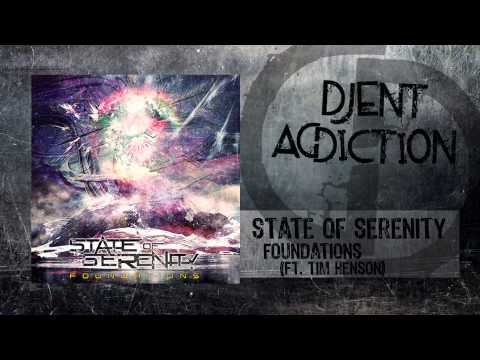 State Of Serenity - Foundations (Ft. Tim Henson)