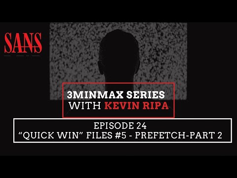 Episode 24: “Quick Win” files #5 - Prefetch-Part 2