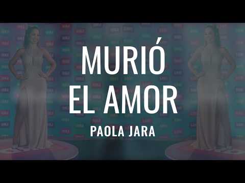 Murió el amor - Letra - Paola Jara