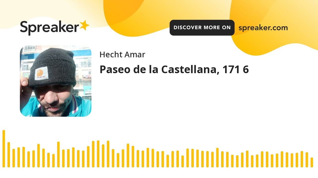 Paseo de la Castellana, 171 6 (hecho con Spreaker)