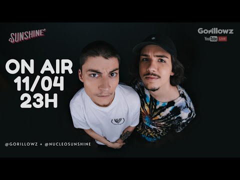 GORILLOWZ + NÚCLEO SUNSHINE [SUNSHINE STREAMING]