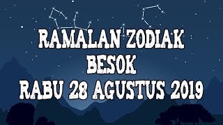 Ramalan Zodiak Besok Selasa 28 Agustus 2019