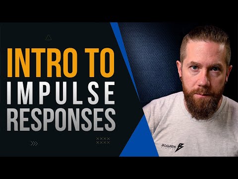 Intro to Impulse Responses - what they can and cannot do.