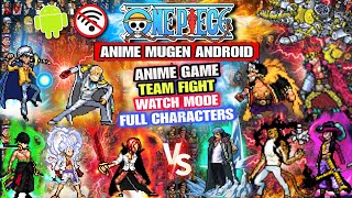 NEW‼️ ONE PIECE MUGEN ANDROID (FULL CHARACTERS) StarBlast Anime War Mugen Watch Mode Android