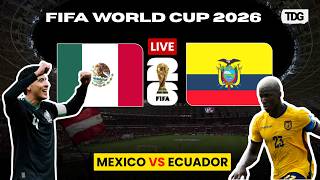 WATCH LIVE: Mexico vs Ecuador | FIFA World Cup 2026 Round of 32