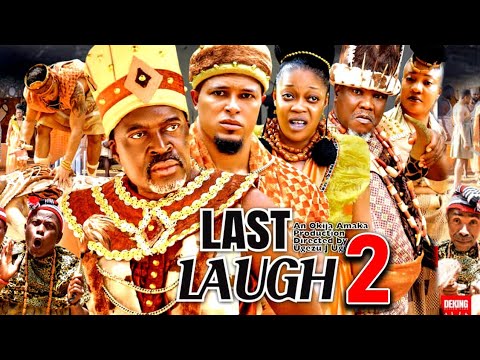 THE LAST LAUGH SEASON 2 -(New Trending Movie)Van Vicker,Kanayo.o Kanayo,Eve Esin 2023 Latest Movie