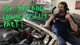 Fox Body Mustang Cooling System Part 1