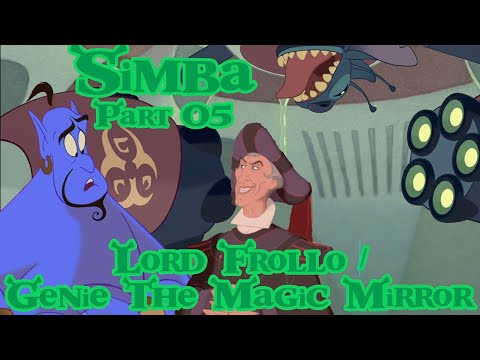 “Simba” (Shrek) Part 05 - Lord Frollo / Genie The Magic Mirror