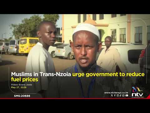 Muslims in Trans-Nzoia urge government to reduce fuel prices
