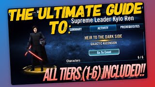 The Ultimate Guide to: Heir to the Dark Side!! (SLKR Event Tiers 1-6) | Star Wars: Galaxy of Heroes