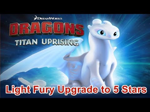 Light Fury Upgrade to 5 Stars Stream / Dragons: Titan Uprising / BP 6900+
