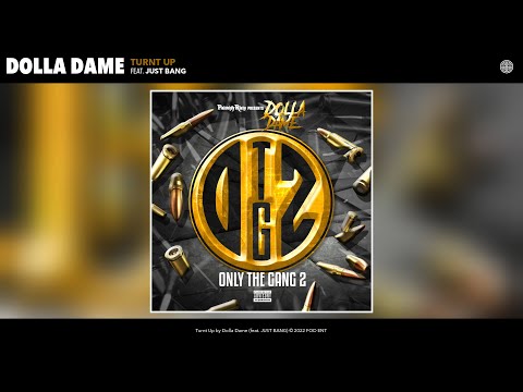 Dolla Dame - Turnt Up (Official Audio) (feat. JUST BANG)