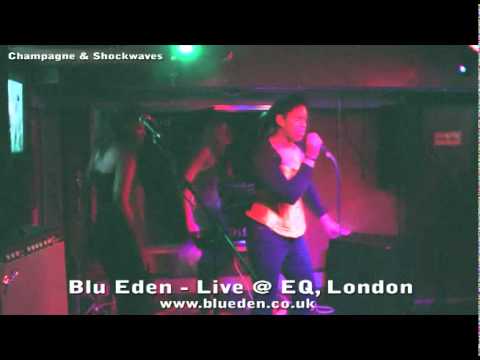 Blu Eden EQ (Champagne and Shockwaves).wmv
