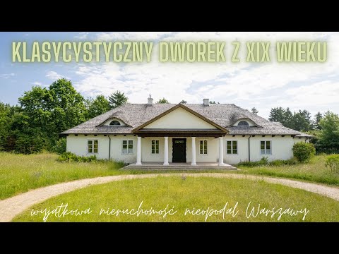 Klasycystyczny Dworek z XIX Wieku – Komfort i Styl 20 min od Warszawy