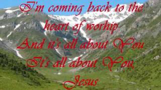 The Heart Of Worship By: Michael W. Smith (With Lyrics)