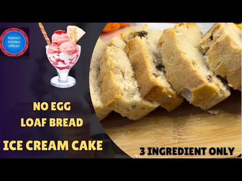 Ice cream cake recipe | ice  Cream Loaf  bread recipe | vanilla ice cream cake | Only 3 Ingredients