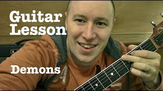 Demons- Guitar Lesson- Imagine Dragons (Todd Downing)