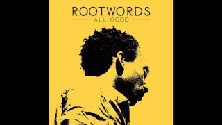 Get Up (feat. Larynx & Keumart) - Rootwords / EP : All Good (2013)