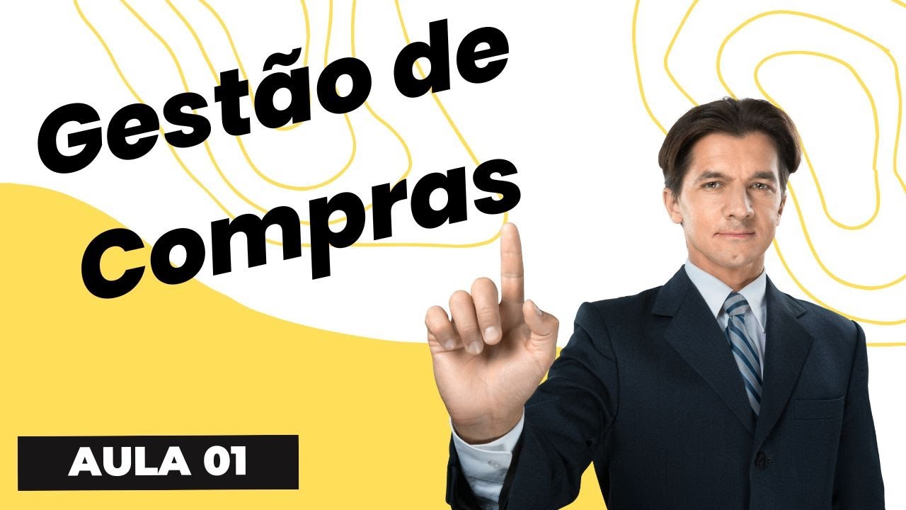 Gestão de Compras | Curso Gratuito da UNOVA CURSO - Aula 01