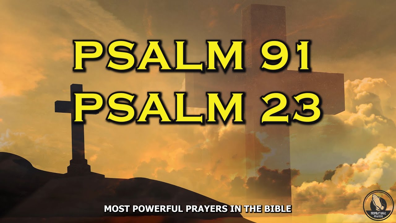 PSALM 23 & PSALM 91 - The Two Most Powerful Prayer In The Bible For Financial Breakthrough!