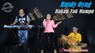 Download lagu Bukan Tak Mampu - Rusdy Oyag Voc.Ayu Rusdy mp3 Download lagu Bukan Tak Mampu - Rusdy Oyag Voc.Ayu Rusdy mp3