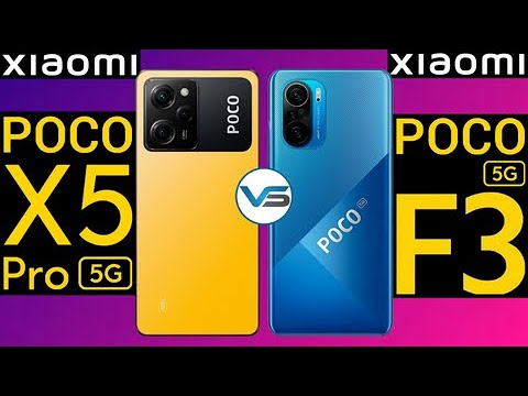 Xiaomi Poco X5 Pro 5G VS Xiaomi Poco F3 5G | Xiaomi Poco F3 5G VS Xiaomi Poco X5 Pro 5G