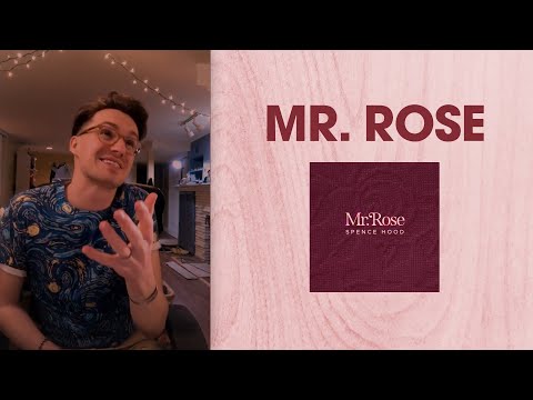 The story behind Mr. Rose