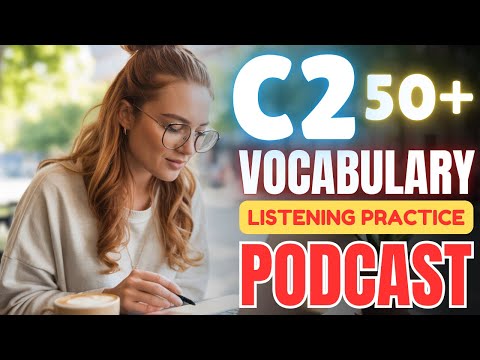 50+ C2 Advanced Vocabulary for Exam Preparation || Advanced English Listening Practice