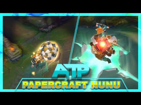PAPERCRAFT NUNU - SKIN SPOTLIGHT!! || League Of Legends