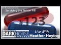Bret And Heather 123rd DarkHorse Podcast Livestream