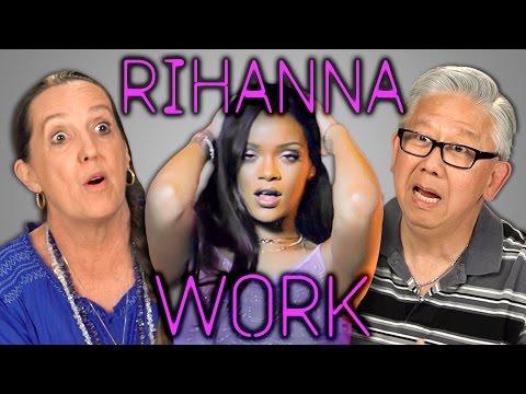 Elders React to Rihanna - Work (Explicit)