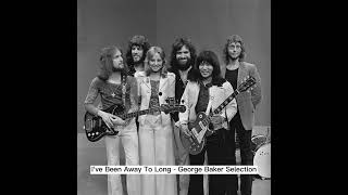 Download lagu I've Been Away To Long - George Baker Selection (1975) audio hq mp3