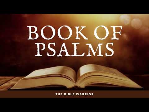 The Holy Bible - Book of Psalms Part II | The Bible Warrior
