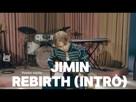Jimin - Rebirth (intro) (Polskie napisy)