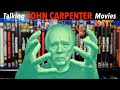 Talking JOHN CARPENTER Movies