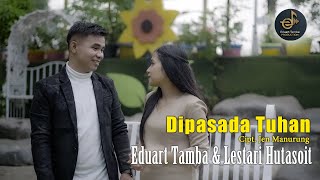Download lagu Eduart Tamba Feat Lestari Hutasoit - Dipasada Tuhan mp3 Download lagu Eduart Tamba Feat Lestari Hutasoit - Dipasada Tuhan mp3