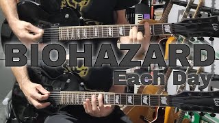 Biohazard - Each Day (Guitar Cover)