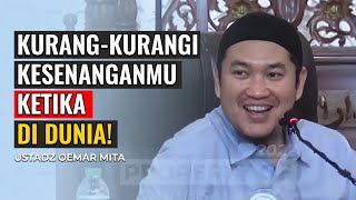 Download lagu USTADZ OEMAR MITA | KURANG KURANGILAH KESENANGANMU KETIKA DI DUNIA! mp3