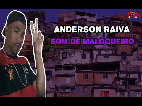 ANDERSON RAIVA - SOM DE MALOQUEIRO (AFIRMA RECORDS) (FUNK DE PERNAMBUCO)