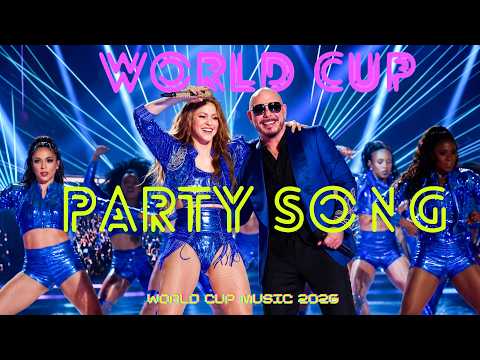 Pitbull, Ricky Martin, Shakira | World Cup Party Song 2026 ⚽🔥