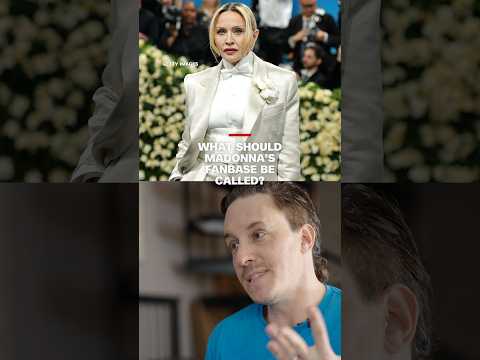 What should Madonna's fans be called?