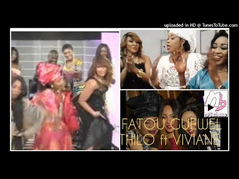 FATOU GUEWEL ft VIVIANE - Thilo