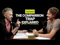 Comparing Yourself To Others Solved
