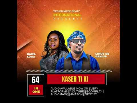 Kaser Ti Ki - Dawa Luga ft. Linus de Genius (Audio)