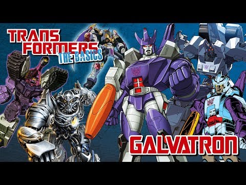 TRANSFORMERS: THE BASICS on GALVATRON